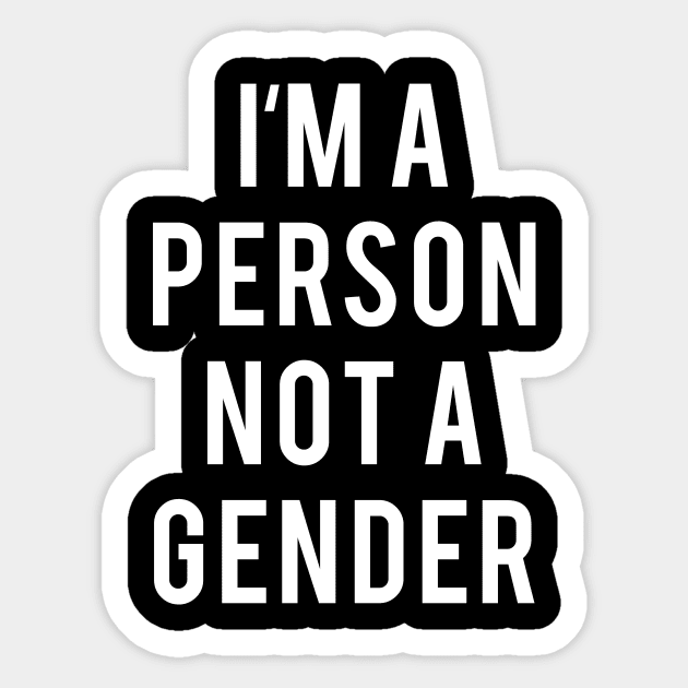 I'm a Person, not a Gender Sticker by BleizerShtorn